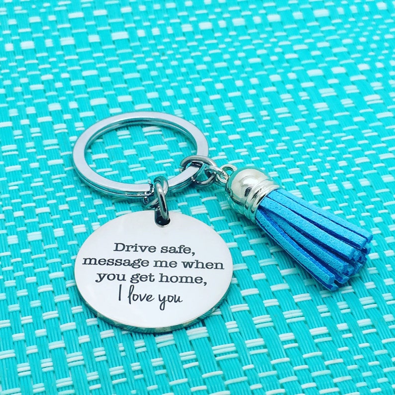 Drive Safe Keychain I Love You Personalized Keychain Etsy