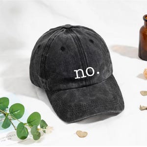 No Unisex Dad Hat – Funny Adjustable Baseball Cap, Custom Embroidery Available, Personalized Gift, Unstructured Hat, Humor