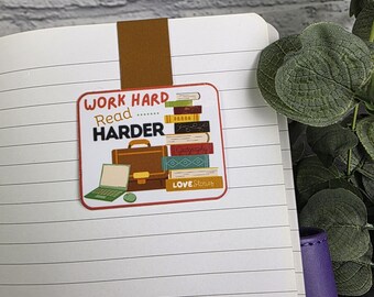 Bookmark, (Magnetic Style) with funny quote, "Work Hard, Read Harder" for bookish enthusiasts who cannot wait to get off of work to read.