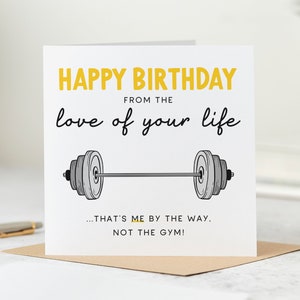 Tarjeta de cumpleaños divertida - De tu amor - ¡Soy yo, no el gimnasio!