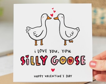 Je t'aime Silly Goose, carte de Saint-Valentin, carte drôle, carte romantique, carte personnalisée