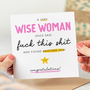 A Very Wise Woman Found Another Job - Funny Congrats Card, New Job Card, Leaving Work, Good Luck Card, Personalised Card