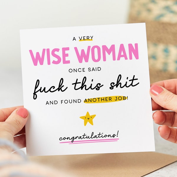 A Very Wise Woman Found Another Job - Funny Congrats Card, New Job Card, Leaving Work, Good Luck Card, Personalised Card