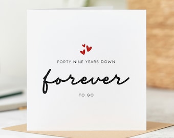 Tarjeta de aniversario de 49 años - Cuarenta y nueve años juntos, ¡y muchos más por delante! Tarjeta de aniversario, Tarjeta de aniversario de 49 años de boda