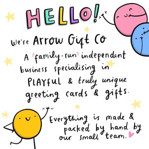 May include: A white background with the word "HELLO!" in colorful bubble letters. The text reads "We're Arrow Gift Co" and describes a family-run business specializing in playful greeting cards and gifts. Includes cartoon illustrations.