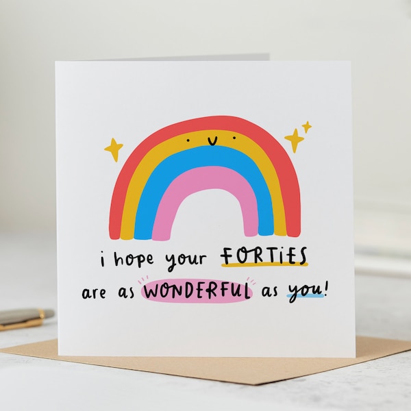 Hope Your Forties Are As Wonderful As You -  40th Birthday Card -Rainbow - Personalised Card