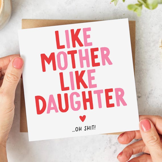 Funny Mother's Day Card, Like Mother Like Daughter Oh Shit, Personalised Card