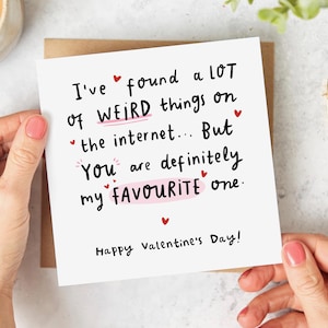 Funny Valentines Day card: my favourite weird thing I found on the internet.