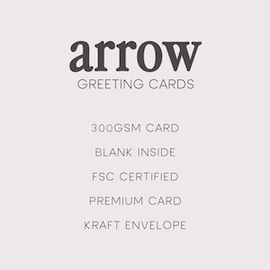 May include: Arrow Greeting Cards, 300gsm card, blank inside, FSC certified, premium card, kraft envelope.