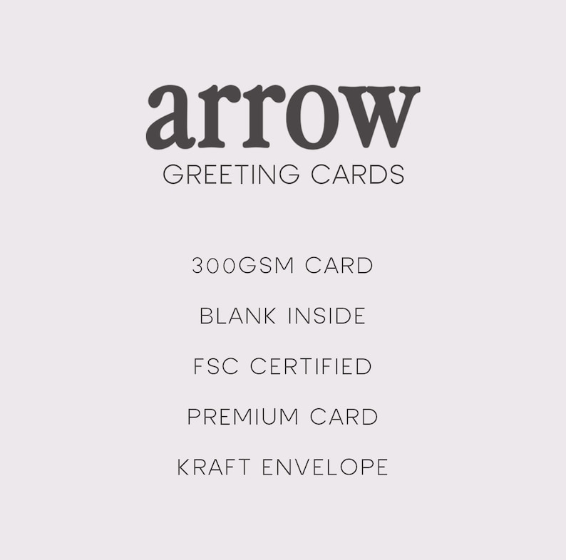May include: Arrow Greeting Cards, 300gsm card, blank inside, FSC certified, premium card, kraft envelope.