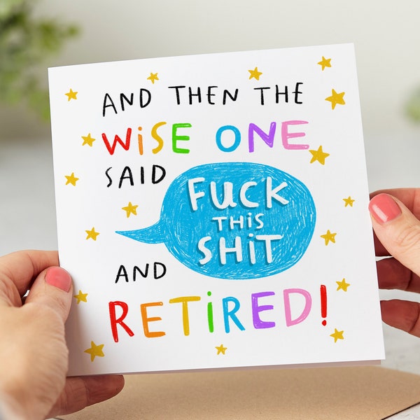The Wise One Said Fuck This Shit - Funny Retirement Card, Congrats On Your Retirement, Leaving Work, Co-worker, Good Luck Card