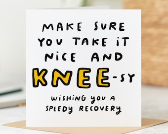 Take It Nice And Knee-sy - Funny Get Well Soon Card, Knee Operation Card, Personalised Card