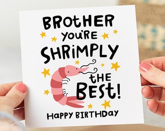 Funny Brother Birthday Card, Brother You're Shrimply The Best, Simply The Best, Best Brother Birthday Card