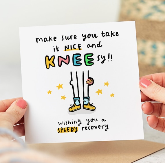 Make Sure You Take It Nice And Knee-sy - Funny Get Well Soon Card - Knee Operation Card - Personalised Card