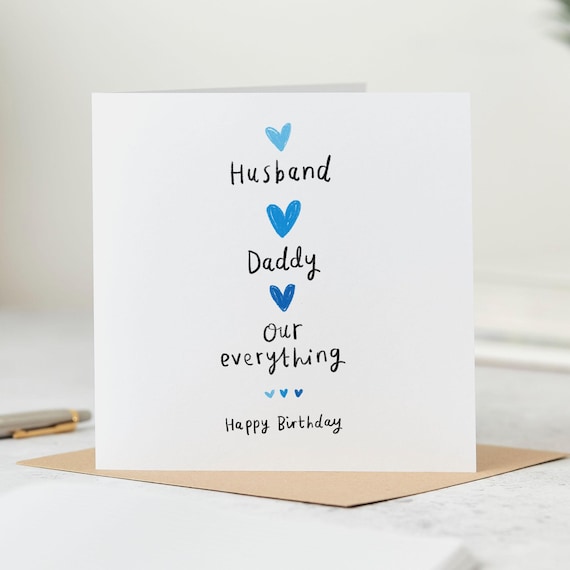 Birthday Card for Husband and Daddy, Our Everything