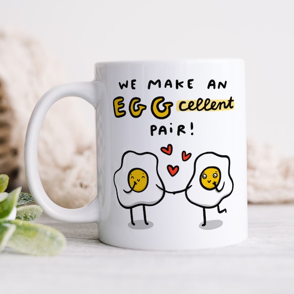 We Make An Egg-Cellent Pair Mug - Personalised Gift, Valentine's Day Gift, Anniversary Gift, Birthday Gift, Romantic Gift