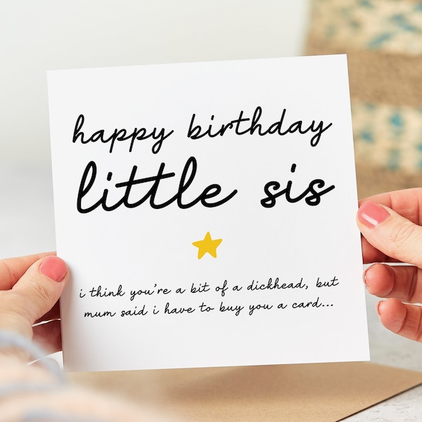 Funny Little Sis Birthday Card - Little Sister Birthday Card You're A Dickhead - Rude Birthday Card - Personalised Card