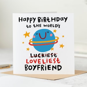 Funny Boyfriend Birthday Card - Loveliest Boyfriend In The World - Luckiest Boyfriend In The World - Personalised Card