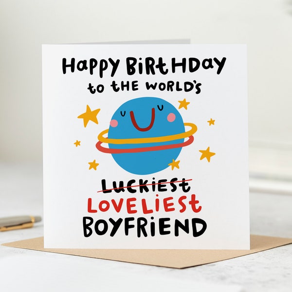 Funny Boyfriend Birthday Card - Loveliest Boyfriend In The World - Luckiest Boyfriend In The World - Personalised Card