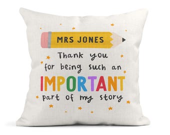 Personalised Teacher Thank You Cushion - Important Part of My Story