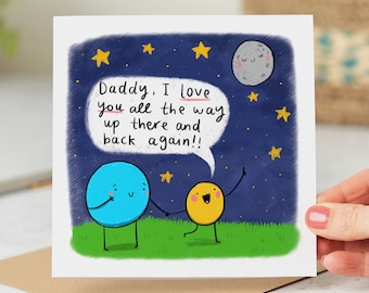 Daddy I Love You Up There And Back Again - Daddy Birthday Card - Father's Day Card - Personalised Card