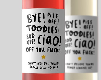 Funny Leaving Wine Label – Sarcastic Farewell Gift