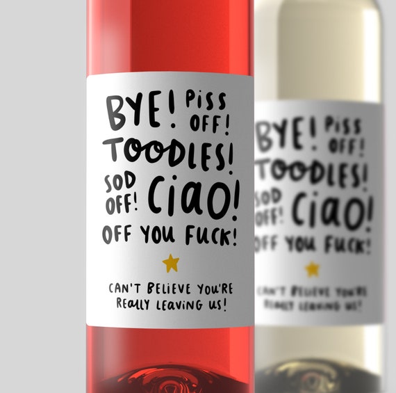 Funny Leaving Wine Label – Sarcastic Farewell Gift