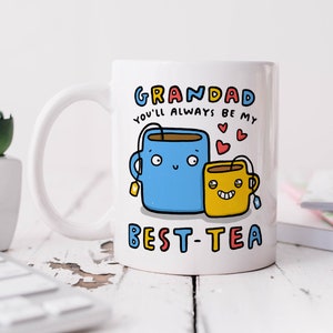 Grandad You'll Always Be My Best-Tea - Personalised Mug, Funny Gift, Birthday Gift, Christmas Gift, Stocking Filler, Best Grandad Gift
