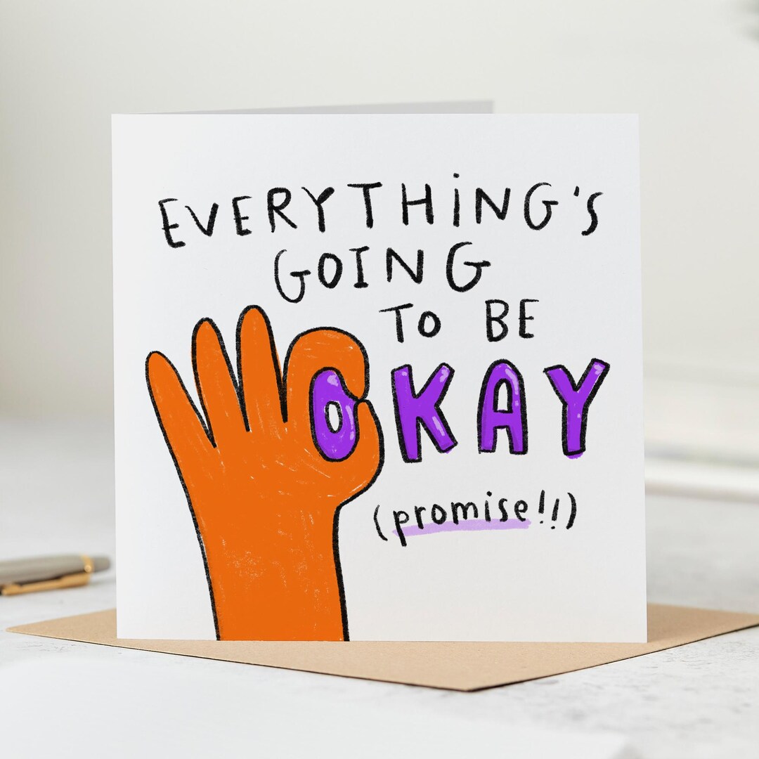 Everything's Going to Be Okay Card, Thinking of You, Friendship Card ...