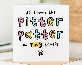 Pitter Patter Of Tiny Paws - New Puppy/Kitten Card