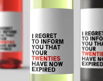 Your Twenties Have Now Expired Wine Label - Funny Milestone Birthday Gift, 30th Birthday