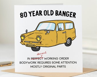 80 Year Old Banger Birthday Card, Funny 80th Birthday Card - Personalised Card