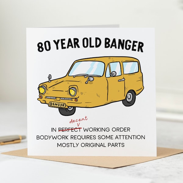80 Year Old Banger Birthday Card, Funny 80th Birthday Card - Personalised Card