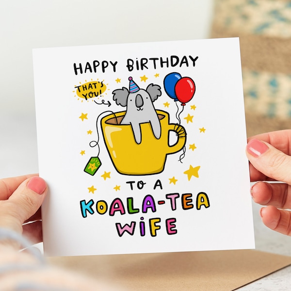 Funny Wife Birthday Card, Koala Tea Wife - Personalised Card
