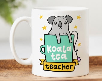 Koala Tea Teacher Mug - Personalised Gift, Thank You Gift For Teacher, End Of School Gift, New Teacher, Graduation Gift, Best Teacher Gift