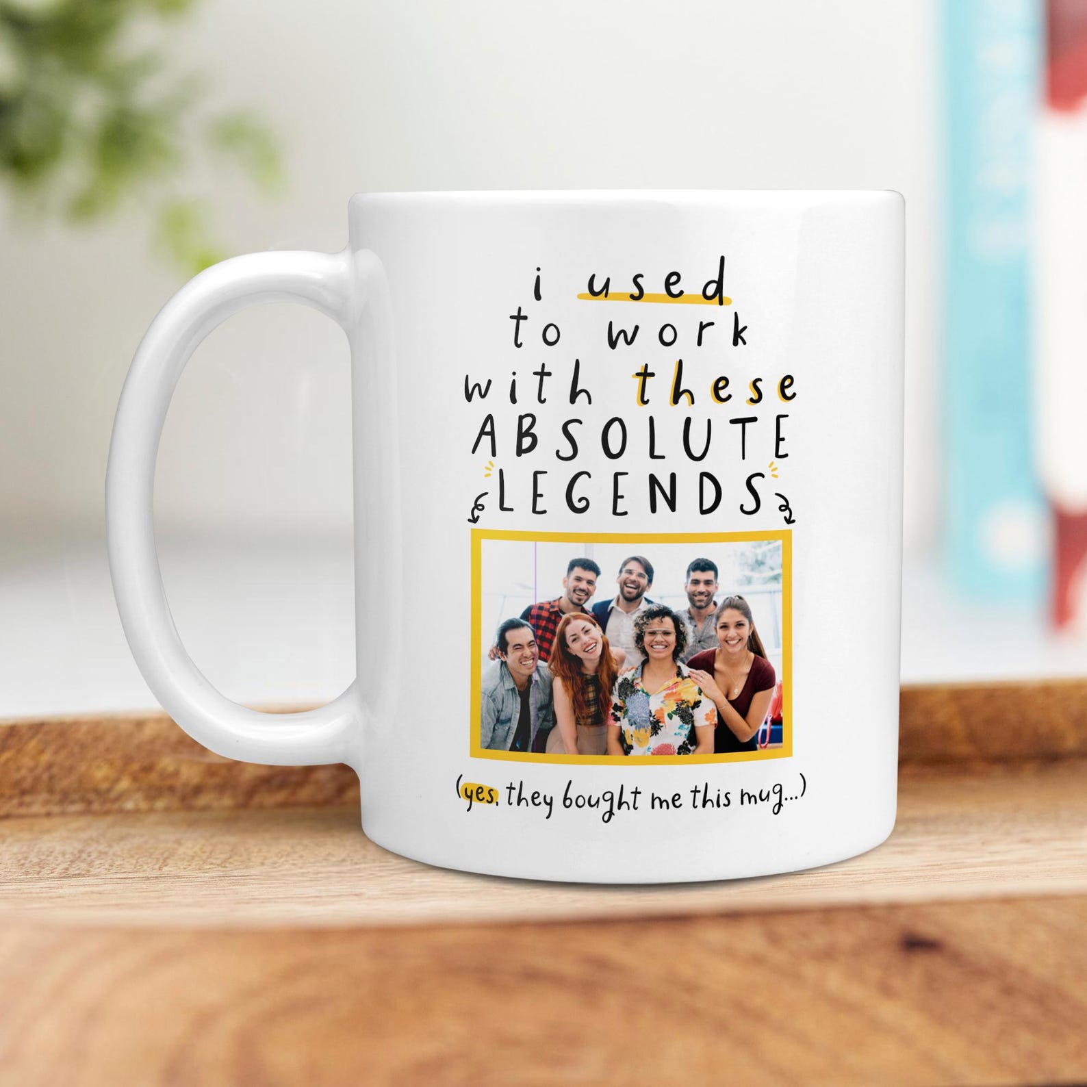 Personalised Photo Mug - Used To Work With Absolute Legends - New Job, Colleague Leaving Gift From Team