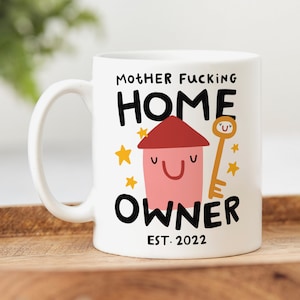 Mother Fucking Home Owner Mug - Funny New Home Gift, Congratulations, Housewarming Gift, First Home, Homeowner, Rude Gift