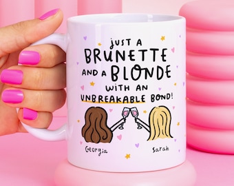 Just a Brunette and a Blonde with a Unbreakable Bond - mok beste vriend - grappig cadeau beste vriend - gepersonaliseerd cadeau