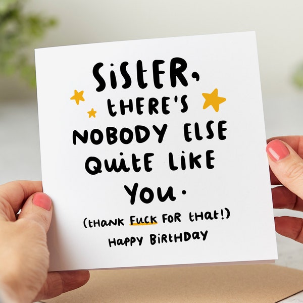Sister, There's Nobody Quite Like You - Funny Sister Birthday Card - Personalised Card