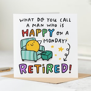 Man Who is Happy On A Monday - Funny Retirement Card - Personalised Card