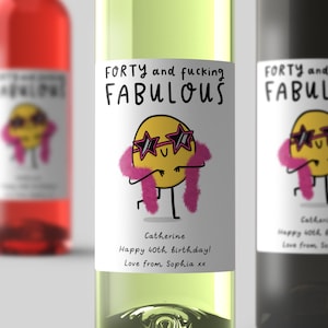 Forty And Fabulous Wine Label - Funny Personalised Gift, Milestone Birthday, Funny Fortieth Birthday Gift