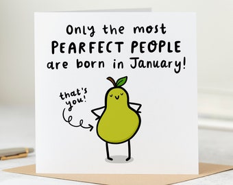 Funny January Birthday Card, Pear-fect People Are Born In January - Pear Pun Card, Born In January Birthday Card, Birth Month Card