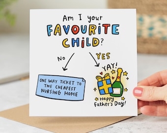 Puede incluir: Una tarjeta de felicitación blanca con la pregunta "Am I your FAVOURITE CHILD?" en letras coloridas. La tarjeta tiene una flecha "No" que apunta a un billete y una flecha "Sí" que apunta a un regalo y una botella de champán. La tarjeta dice "Happy Father's Day!"