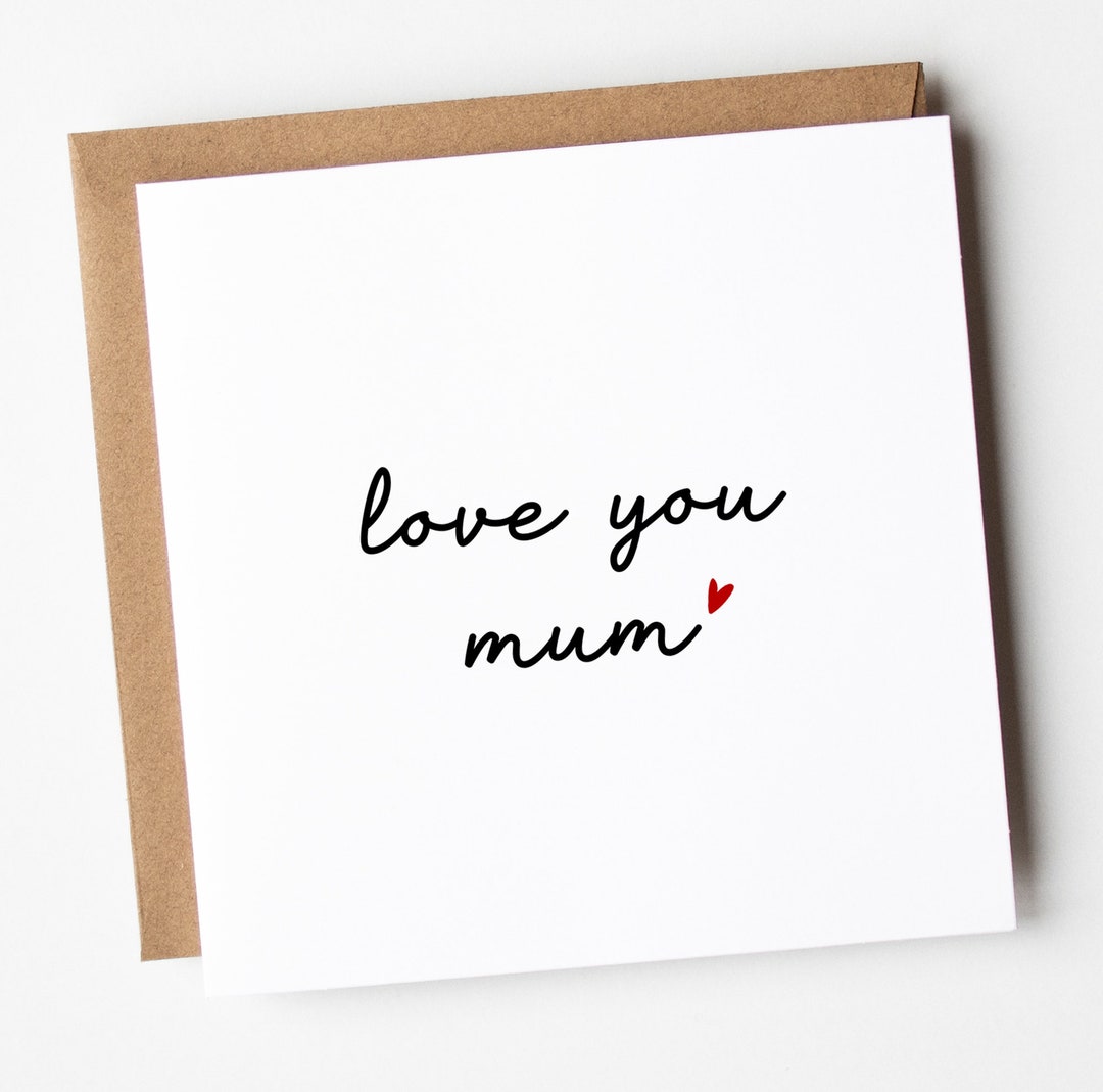 Love You Mum Card Mum Birthday Card, Best Mum Card - Etsy UK