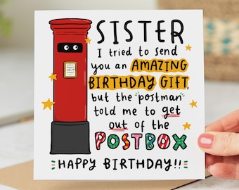 Funny Sister Birthday Card - I Tried To Send You An Amazing Gift - Personalised Card