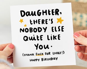 Daughter, There's Nobody Quite Like You - Funny Birthday Card, Daughter Birthday Card, Best Daughter Birthday Card, Joke Card