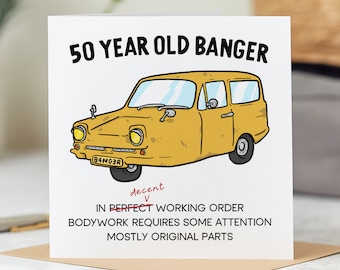 50 Year Old Banger Birthday Card - Funny 50th Birthday Card - Personalised Card