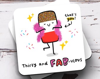 Thirty And Fabulous Coaster, Funny 30th Birthday Gift, Happy 30th Birthday Gift, For Her, Thirty And Fab