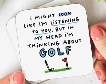 Thinking About Golf Coaster - Funny Birthday Gift, For Boyfriend, Husband, For Dad, Brother, Son, Christmas Gift