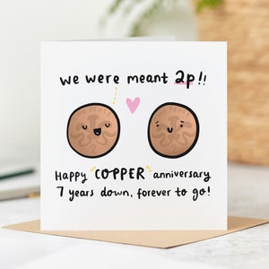 Funny 7th Anniversary Card - We Were Meant 2p - Copper Anniversary Card - Personalised Card